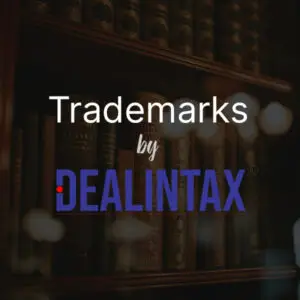 Trademark Registration services by Dealintax