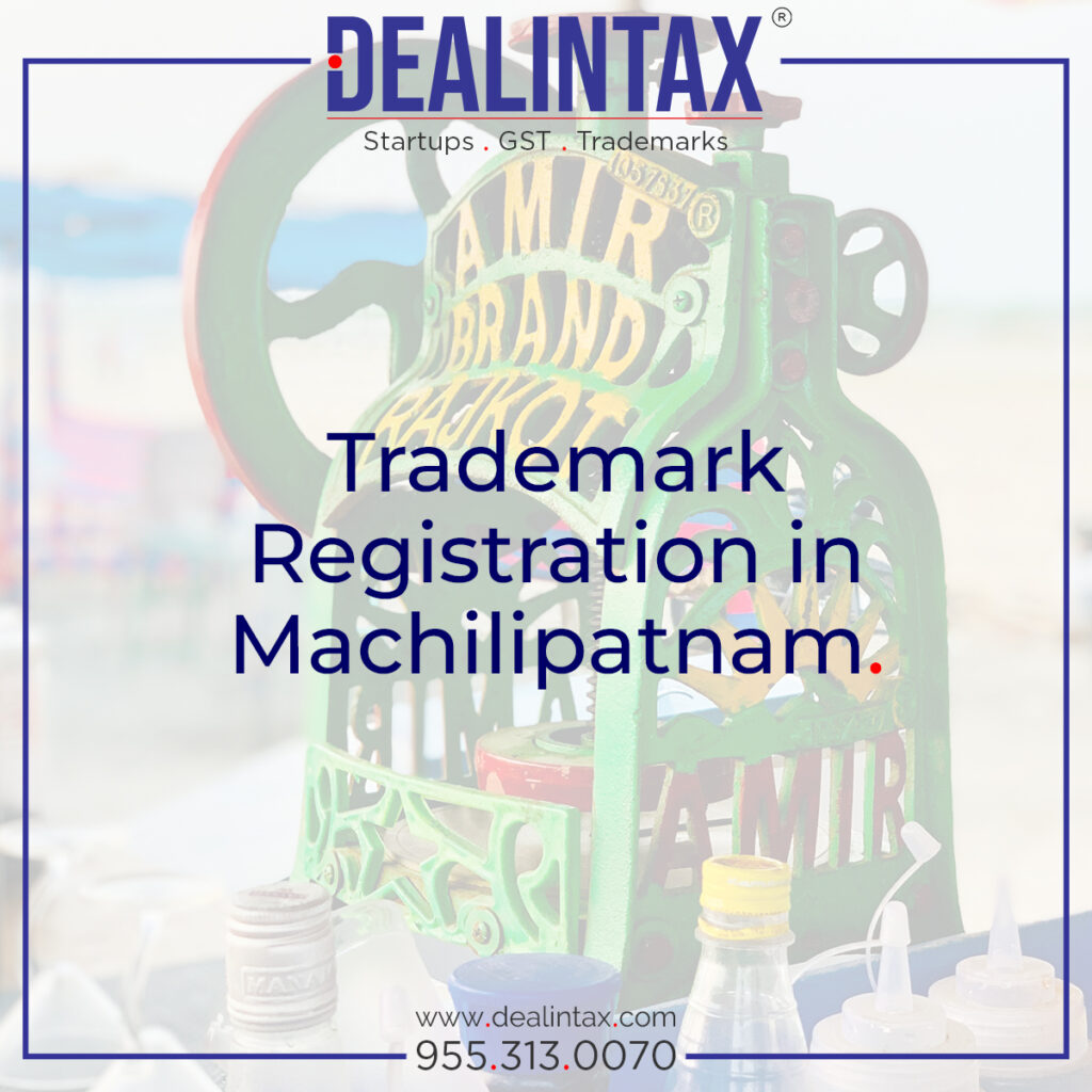 Trademark registration services in Machilipatnam by Dealintax for protecting brand name and logo for businesses and startups