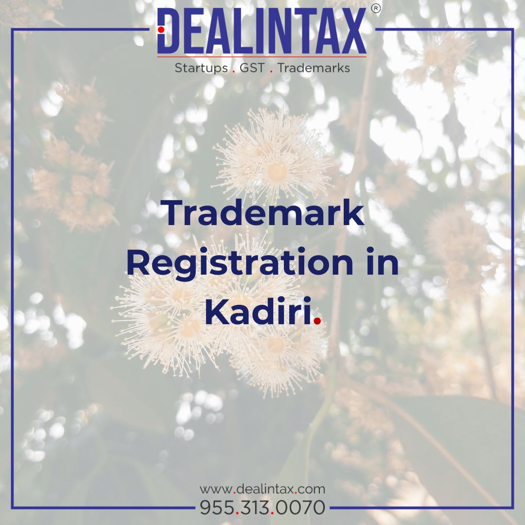 Trademark registration services in Kadiri helping businesses protect their brand name and logo with expert legal support.