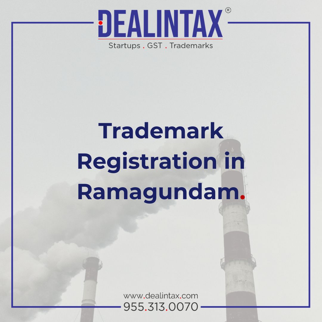 Trademark registration in Ramagundam for businesses and startups—protect your brand name with expert trademark filing and legal support from Dealintax.