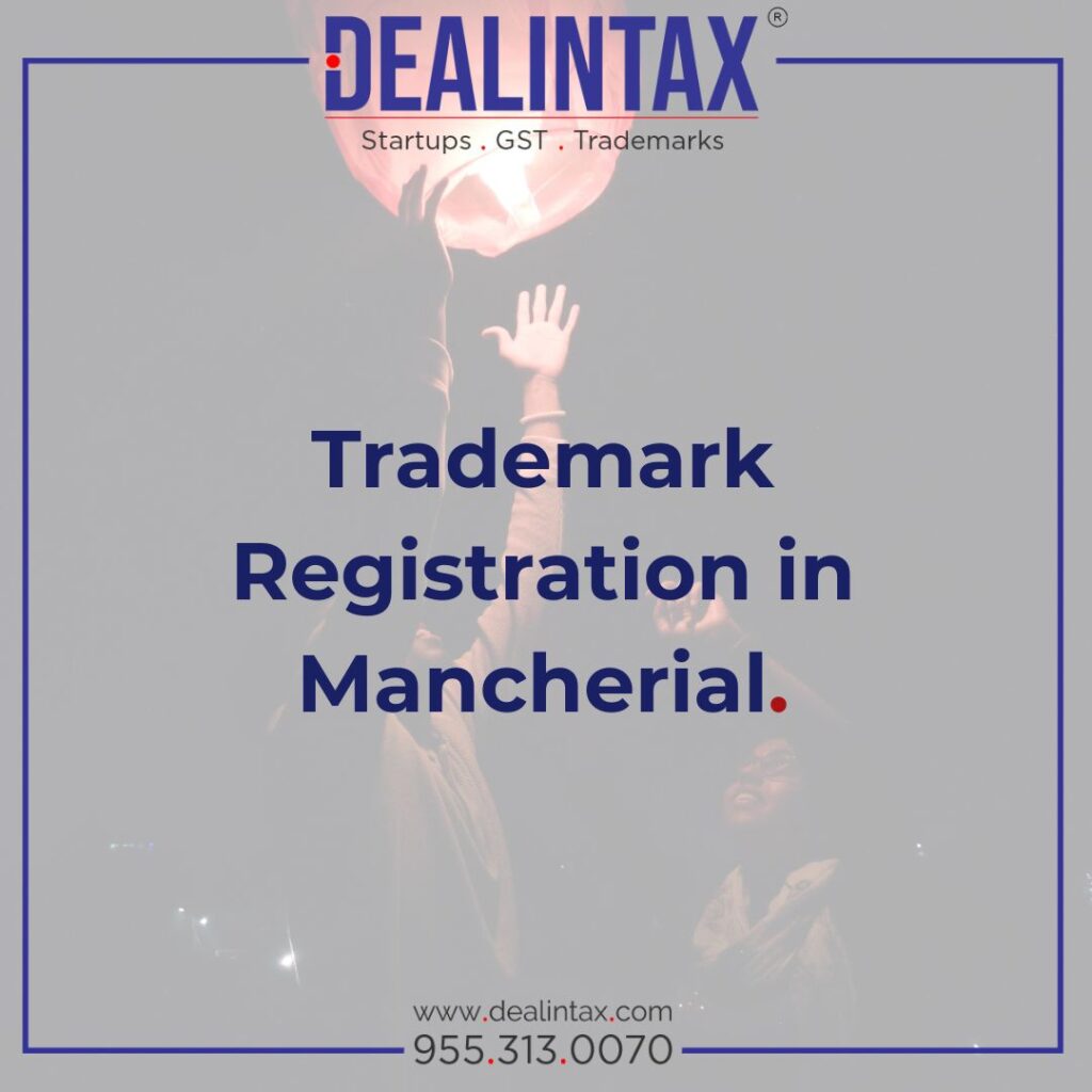 Trademark registration in Mancherial – expert trademark filing and brand protection services for businesses and startups by Dealintax.